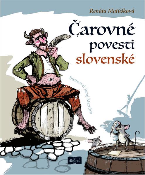Čarovné povesti slovenské - 978-80-999560-6-4