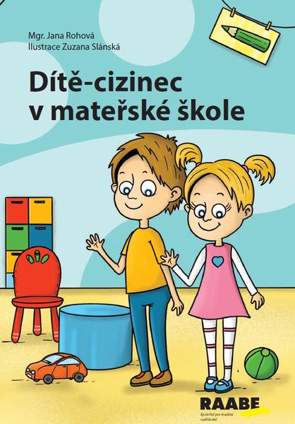 Dítě-cizinec v mateřské škole - Jana Rohová