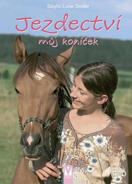Levně Jezdectví můj koníček