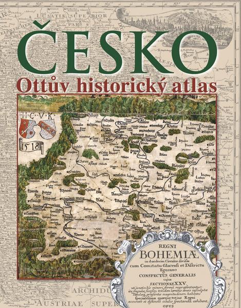 Česko Ottův historický atlas - 80-7360-577-5