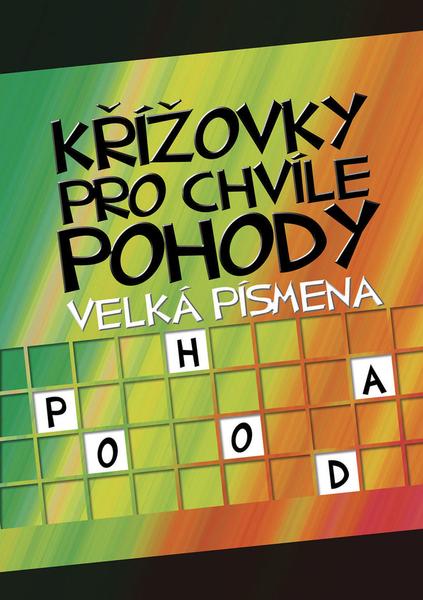 Křížovky pro chvíle pohody Velká písmena - 978-80-7360-920-7