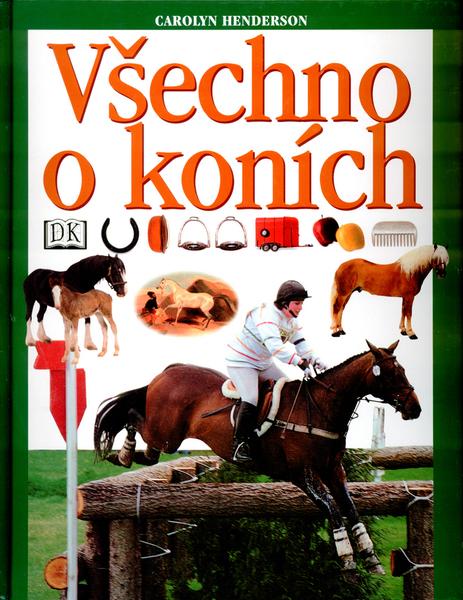 Všechno o koních - 80-7181-842-9