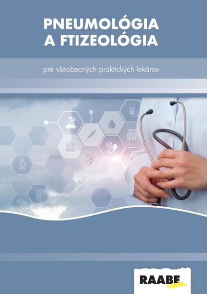 Pneumológia a Ftizeológia pre všeobecných praktických lekárov - 978-80-8140-487-0