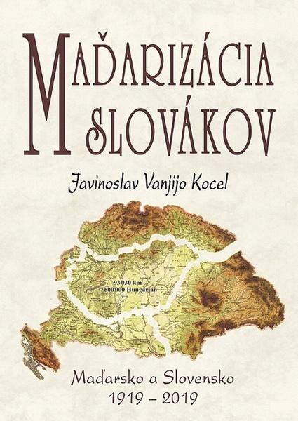 Maďarizácia Slovákov - 978-80-8079-303-6