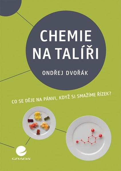 Chemie na talíři - 978-80-271-2881-5