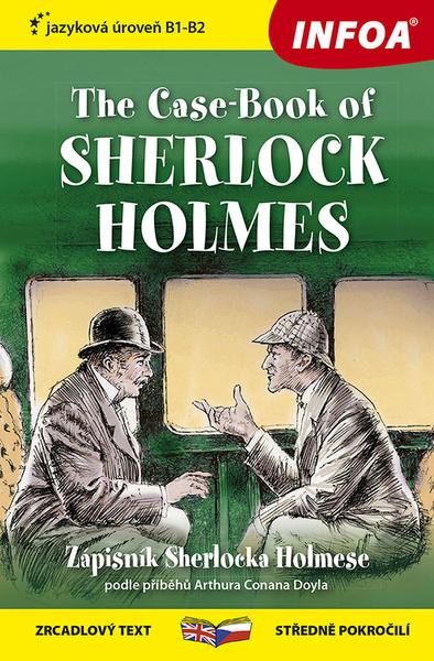 Levně The Case-Book of Sherlock Holmes/Zápisník Sherlocka Holmese