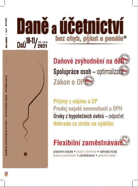 Daně a účetnictví bez chyb, pokut a penále č. 10-11/2021