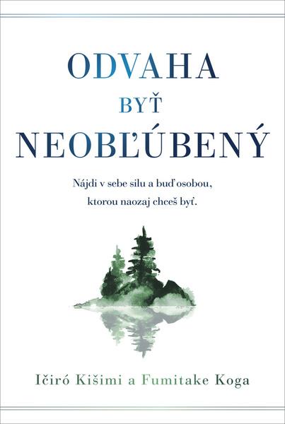 Odvaha byť neobľúbený - 978-80-222-1242-7
