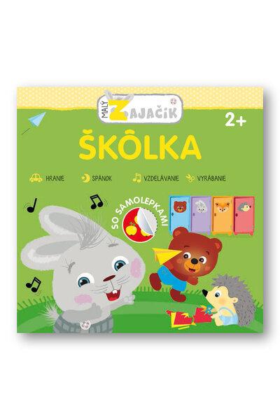 Malý zajačik Škôlka - 978-80-567-0487-5