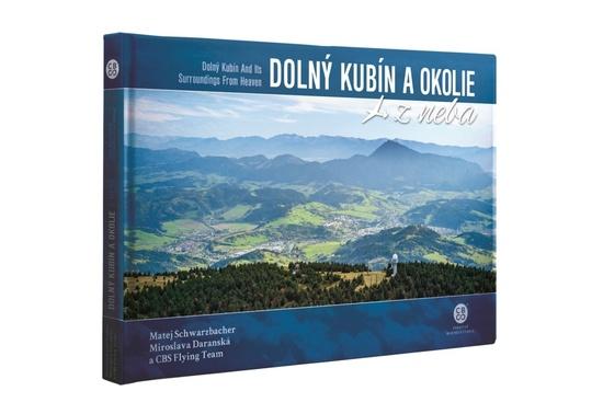 Dolný Kubín a okolie z neba - 978-80-8144-295-7