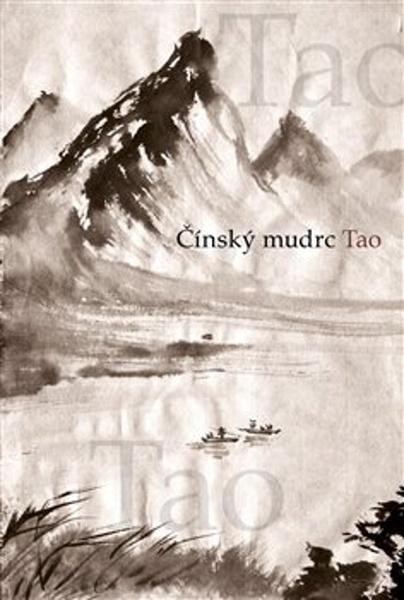 Čínský mudrc Tao - 978-80-906919-3-3