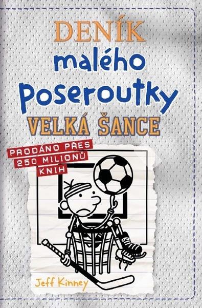 Deník malého poseroutky Velká šance - 978-80-7661-349-2