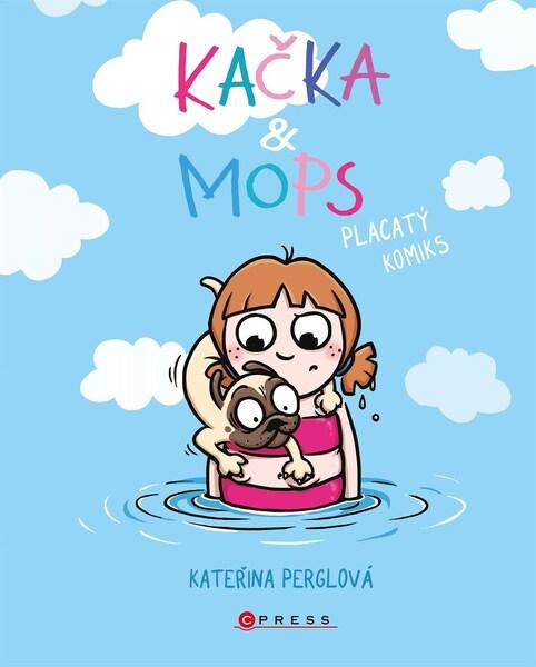 Kačka & Mops - 978-80-264-3954-7