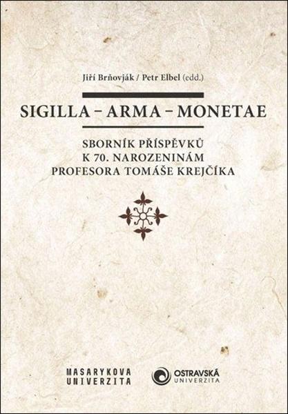 Levně Sigilla – arma – monetae