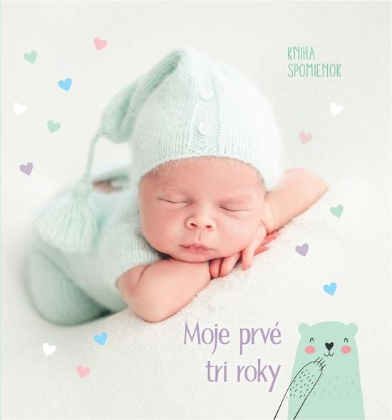 Moje prvé tri roky - 978-80-556-5036-4