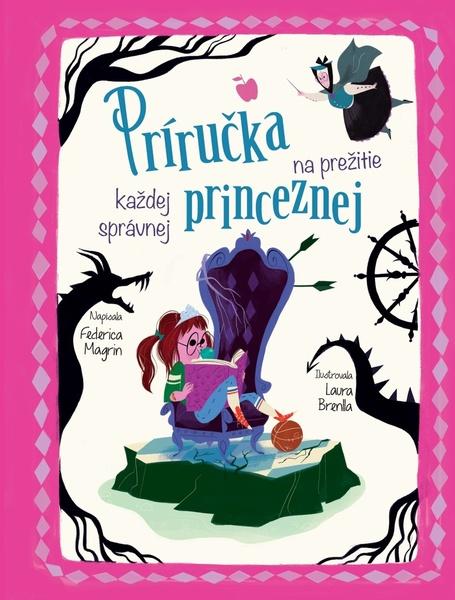 Príručka na prežitie každej správnej princeznej - 978-80-556-5312-9