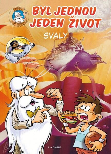 Levně Byl jednou jeden život Svaly