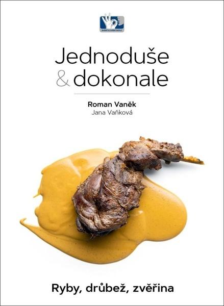 Levně Jednoduše & dokonale Ryby, drůbež, zvěřina