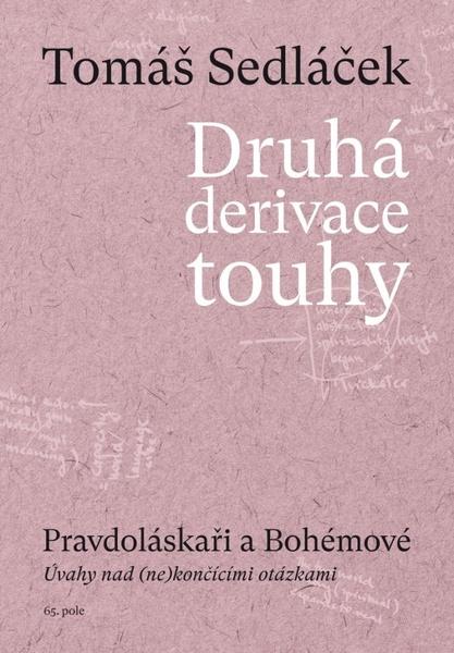Druhá derivace touhy Pravdoláskaři a Bohémové - 978-80-88268-53-6