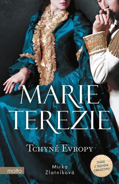 Marie Terezie Tchyně Evropy - 978-80-267-2165-9