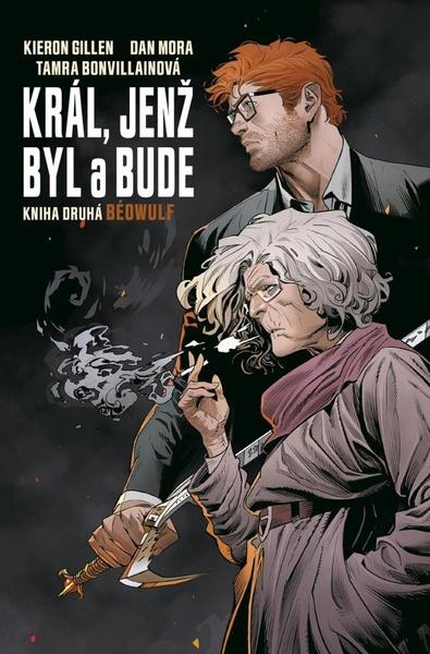 Levně Král, jenž byl a bude