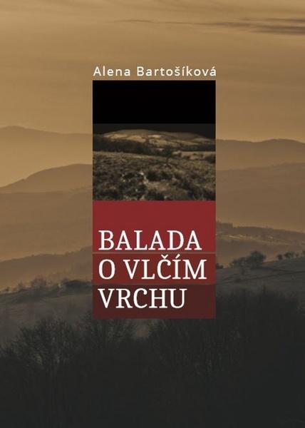 Balada o Vlčím vrchu - 978-80-85763-97-3