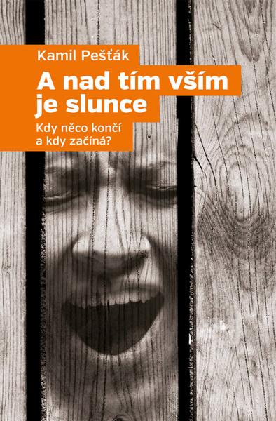 Levně A nad tím vším je slunce