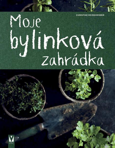 Levně Moje bylinková zahrádka