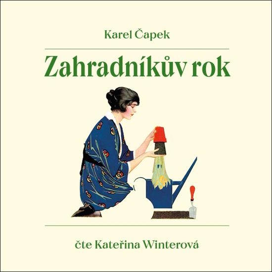 Levně Zahradníkův rok - Karel Čapek - čte Kateřina Winterová