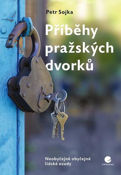 Příběhy pražských dvorků - 978-80-271-3190-7
