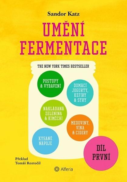 Umění fermentace I. - 978-80-271-0316-4
