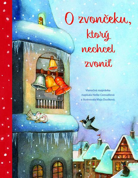 O zvončeku, ktorý nechcel zvoniť - 978-80-573-0192-9