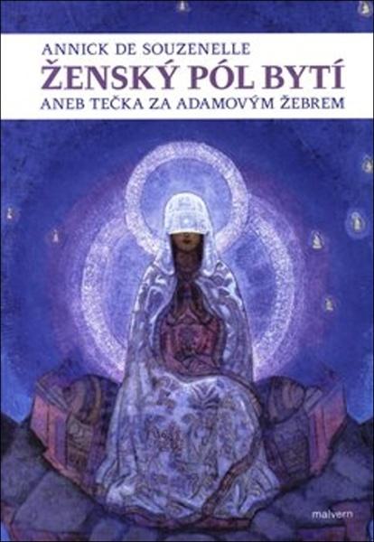 Ženský pól bytí aneb Tečka za Adamovým žebrem - 978-80-86702-87-2