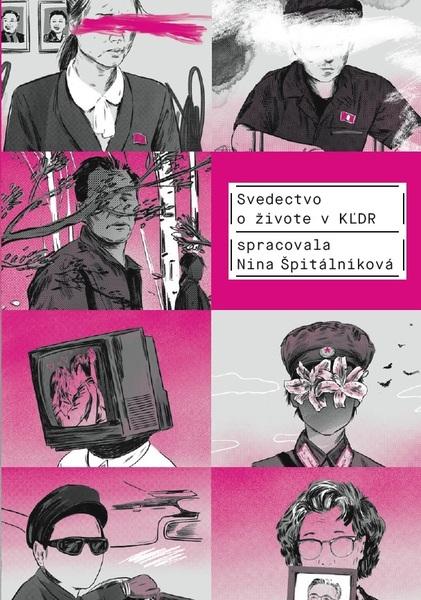Svedectvo o živote v KĽDR - 978-80-7422-825-4