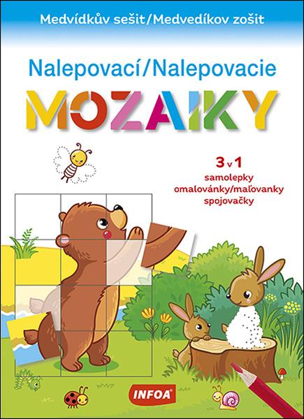 Levně Nalepovací mozaiky Nalepovacie mozaiky Medvídkův sešit Medvedíkov zošit