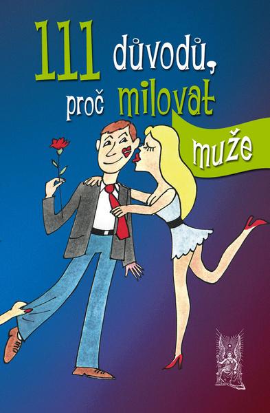 111 důvodů, proč milovat muže - 978-80-7451-080-9