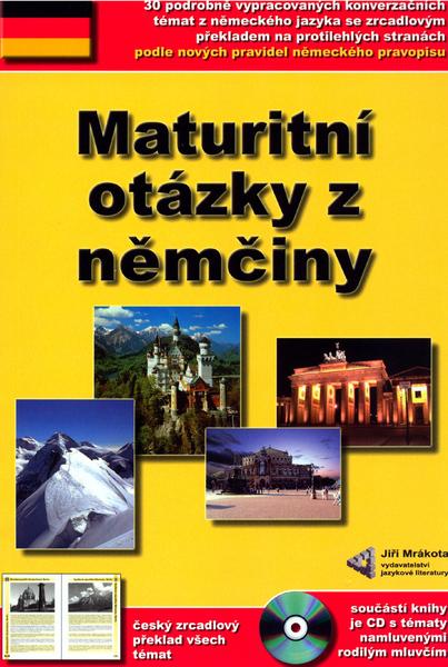 Maturitní otázky z němčiny + CD ROM - 8086378004