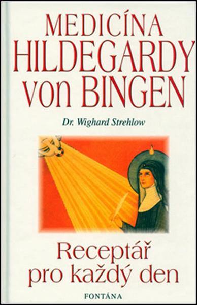 Levně Medicína Hildegardy von Bingen