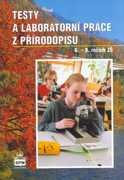 Testy a laboratorní práce z přírodopisu 6. - 9. ročník ZŠ - Martinec Zdeněk - 8072352555