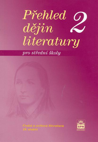 Přehled dějin literatury 2 pro střední školy - 8072353330