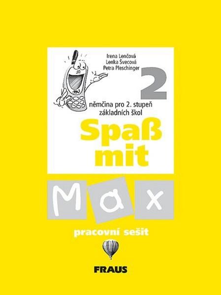 Levně Spass mit Max 2 - pracovní sešit - Lenčová,Švecová,Pleschinger