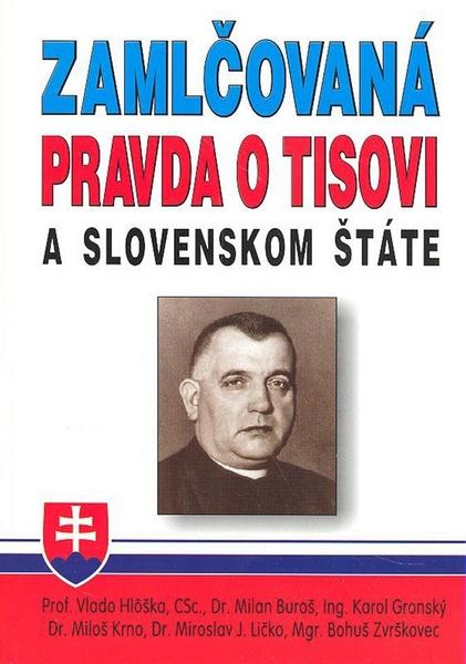 Zamlčovaná pravda o Tisovi a Slovenskom štáte - 808079068X