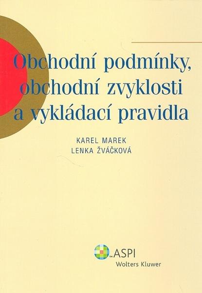 Obchodní podmínky, obchodní zvyklosti a vykládací pravidla - 9788073573331