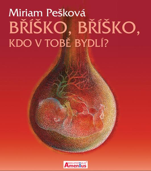 Bříško, bříško, kdo v Tobě bydlí? - 9788090390010