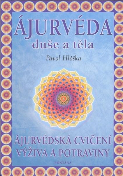Ájurvéda duše a těla - 9788073361600