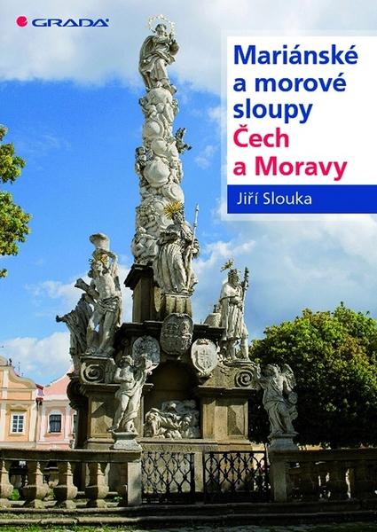 Mariánské a morové sloupy Čech a Moravy - 9788024729961