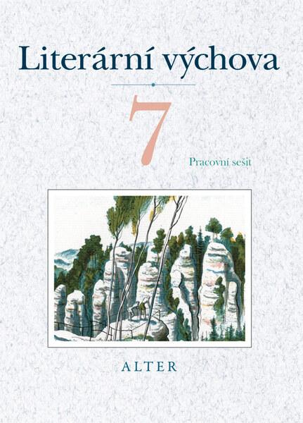 Literární výchova 7 Pracovní sešit - 9788072451692