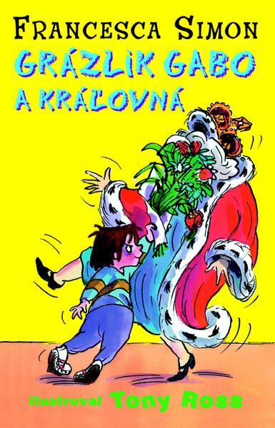 Grázlik Gabo a kráľovná - 9788055601458