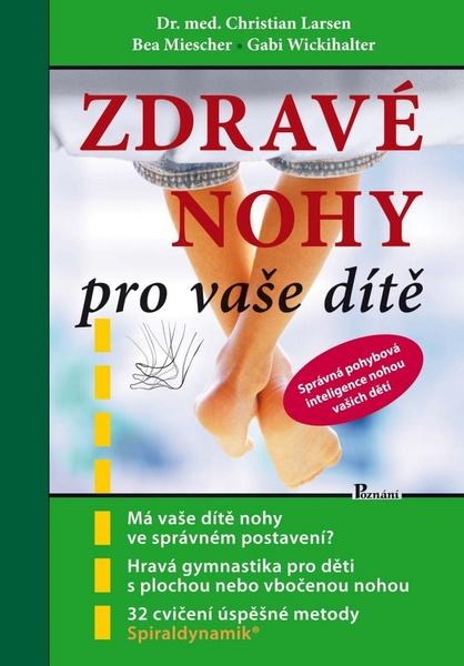 Zdravé nohy pro vaše dítě - 9788086606828