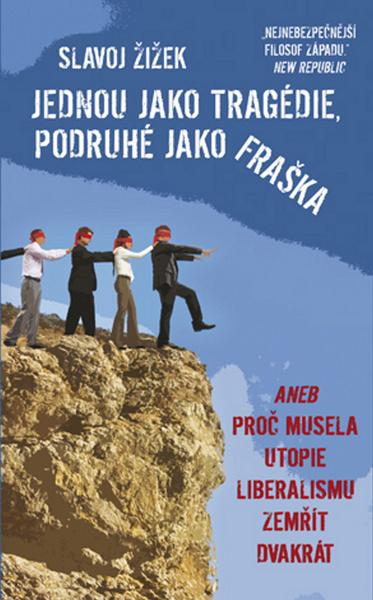 Jednou jako tragédie, podruhé jako fraška - 9788087067253